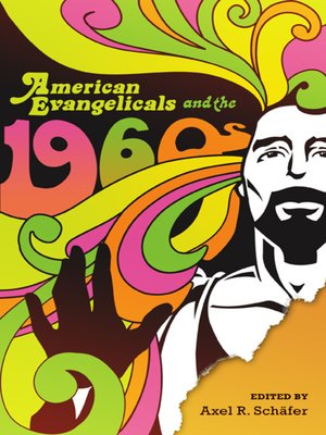 cover image of American Evangelicals and the 1960s